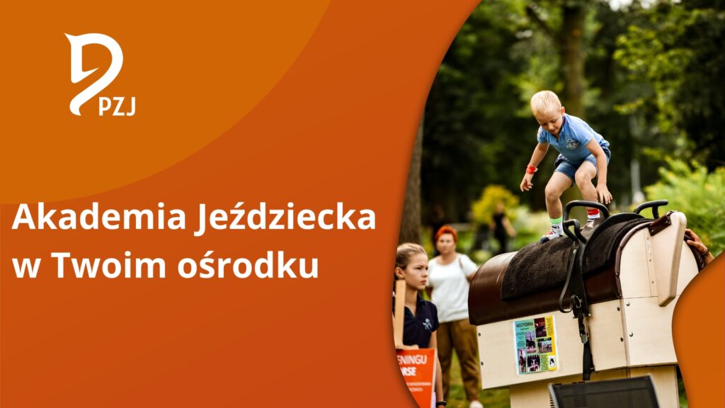 Akademia Jeździecka w Twoim ośrodku